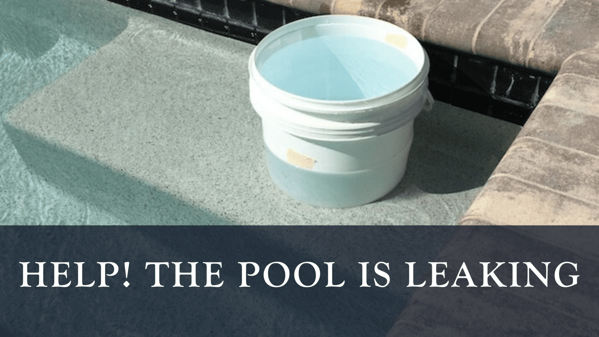 Help! The pool is leaking R&R Pools