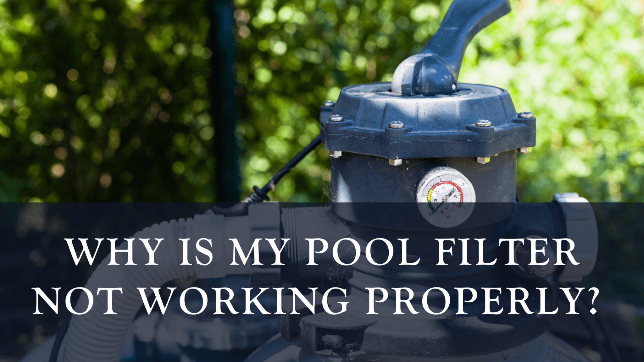 why-is-my-pool-filter-not-working-properly-r-r-pools