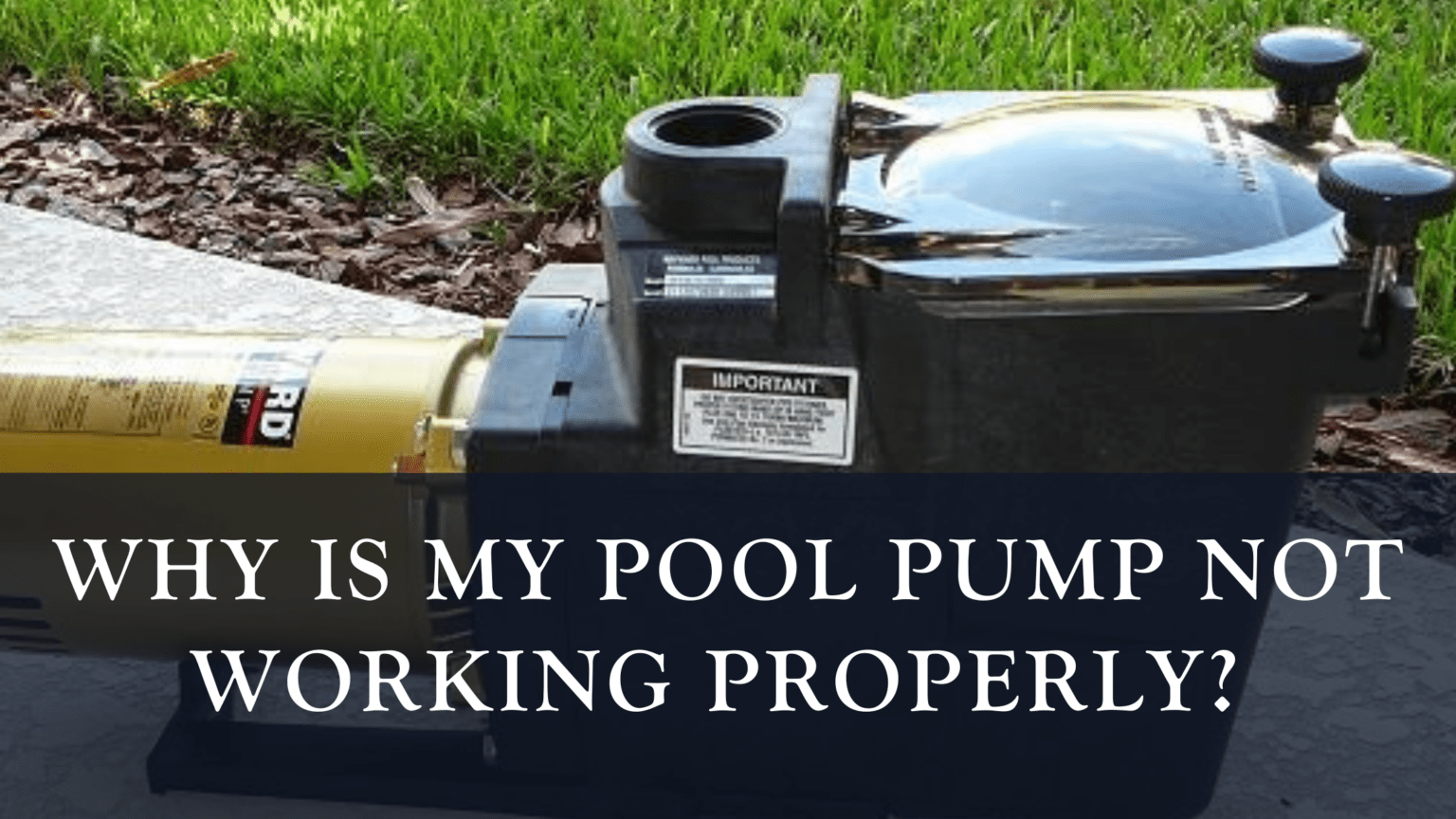 Why is my pool pump not working properly? R&R Pools